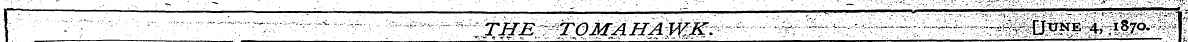 - ' . THE TOMAHAWK. -- - ^A- Utjne- 4, '...