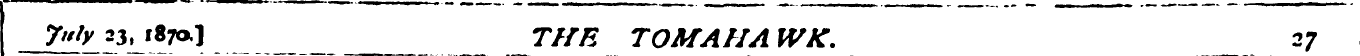 7»ly 33, '87Q.1 THE TOMAHAWK. 27