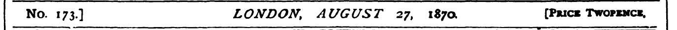 No. 173.] LONDON, AUGUST 27, 187a [Price...