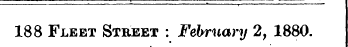 188 Fleet Street : February 2, 1880.