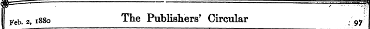 ¦ v - if -^ I Feb. 2,1880 The Publishers...
