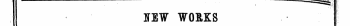 NEW WORKS • I PUBLISHED FROM MARCH 16 TO APRIL 1.