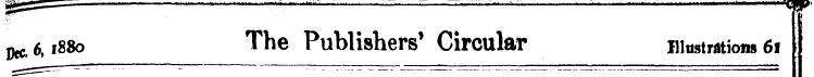 Pec. 6,1880 The Publishers 1 Circular il...