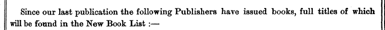 Since our last publication the following...