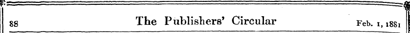 8g The Publishers' Circular Feb. i, i8Si