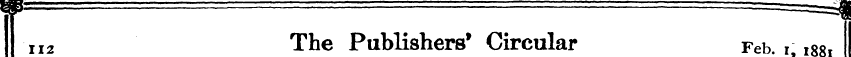 II2 The Publishers* Circular Feb. i; ^ ¦...