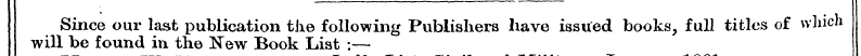 Since our last publication the following...
