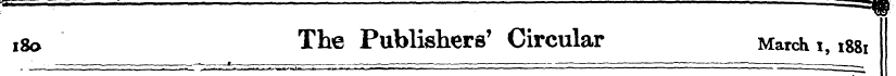 ? —¦==» i8o The Publishers' Circular Mar...