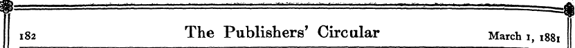 !82 The Publishers' Circular March i, 18...