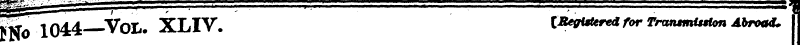 f^6 1 044—V OL. XLIV. IRegiitered for Tr...