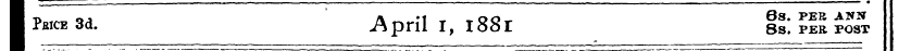 I Pbice 3d. April I, 1881 IS'. III post