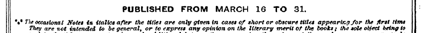PUBLISHED FROM MARCH 16 TO 31. V The The...