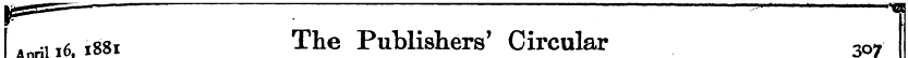 . ll6 1881 The Publishers' Circular 3o 7