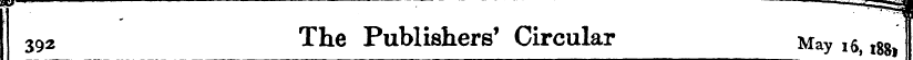 392 The Publishers' Circular May i$, l8g...