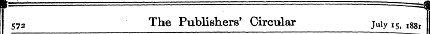 f P. — 572 The ublishers^ Circrilar juiy...