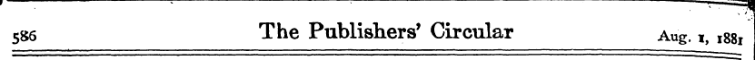 5 86 The Publishers' Circular Aug. i, 18...