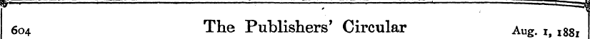 g ' ¦ ' ¦— J , 604 The Publishers' Circu...