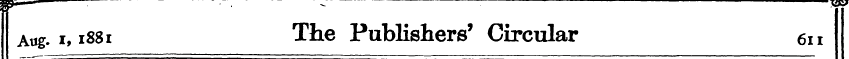 Aug. i, 1881 The Publishers' Circular 61...