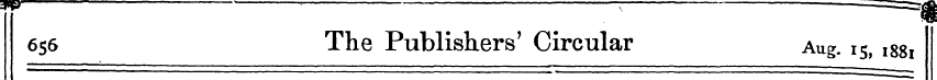 * =^ 656 The Publishers' Circular Aug. 1...