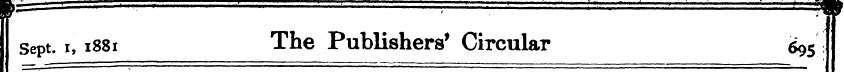 Sept. i, 1881 The Publishers' Circular 6...