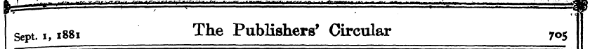 Sept. i, 1881 The Publishers' Circular 7...