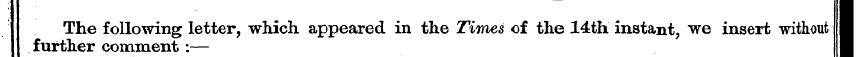 The following letter, which appeared in ...