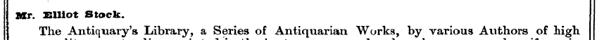 Mr. Elliot Stock. The Antiquary if 's Li...