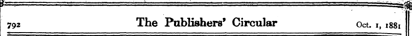 792 The Publishers' Circular Oct. i, 188...