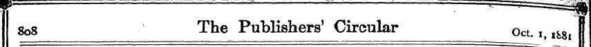 ¦ : ML P j 808 The Publishers' Circular ...