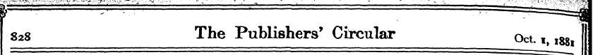 828 The Publishers' Circular Oct f l8g 1