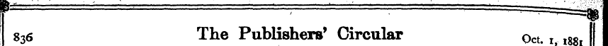 836 The Publishers' Circular Oct. 1, 188...