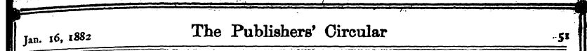 I j«.. 16,1882 The Publishers' Circular ...