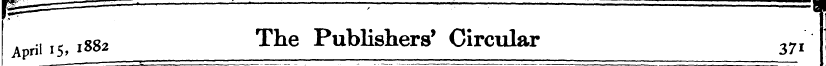 April IS , 1882 The Publishers' Circular...