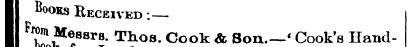 Books Received :— ^ 1 r Messrs —• for »*...