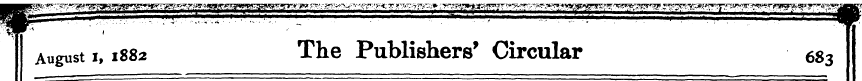 August i, 1882 The Publishers' Circular ...