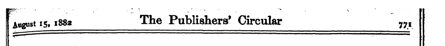 I August is, 1882 The Publishers 1 Circu...