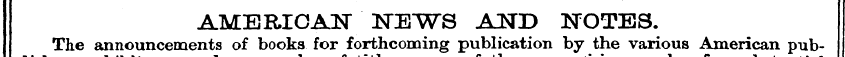 AMERICAN NEWS AND NOTES. The v^flfl. ^»^...