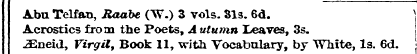 Abu Telfan, Raabe (W.) 3 vols. 31s. 6d. ...