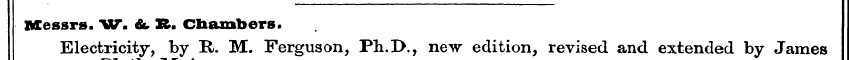 Messrs. W. & It. Chambers. Electricity, ...