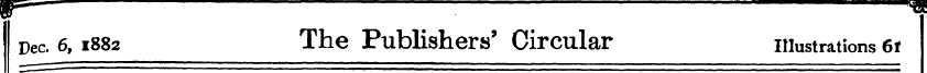 w "* Dec. 6,1882 The Publishers' Circula...