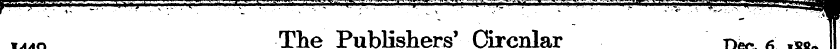 i44o The Publishers' Circnlar Dec. 6,188...