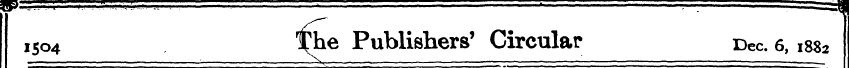 1504 \ he Publishers' Circular Dec 6,188...