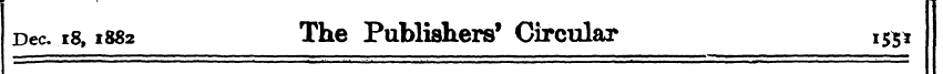 ¦ Dec. 18,1882 The Publishers' Circular ...
