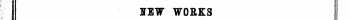¦ ¦ v. . I HEW WORKS u PUBLISHED FROM MARCH 1 TO 15. ^