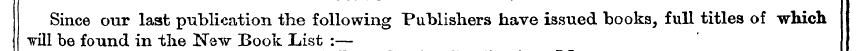 Since our last publication the following...