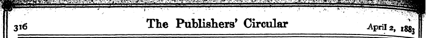 316 The Publishers' Circular April 2, i8...