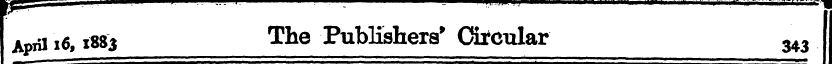 „__ __ , _ Aprii l6,1883 The Publishers'...
