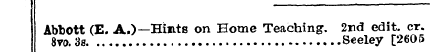 Abbott 8vo.3s (E. A.)—Hints on Home Teac...