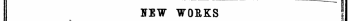 ^ ITIW VORKS "fl PUBLISHED TROM NOVEMBER 1 TO 15. I