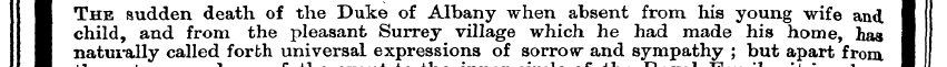 I The sudden death of the Duke of Albany...